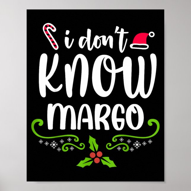 Póster I Don't Know-margo Ugly Sweater Funny Christmas Fo (Frente)