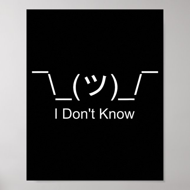 Póster I Don't Know Shrug Humorous Ascii Emoticon  (Frente)