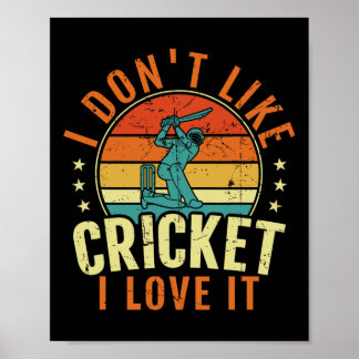 Póster I Don't Like Cricket I Love It Tee - Vintage Crick