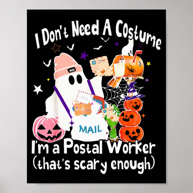 Póster I Don't Need A Costume I'm A Stal Worker Ghost Hal (Frente)