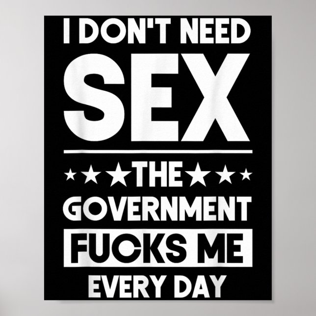 Póster I Don't Need The Government Fors Me Everyday Sarca (Frente)