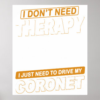 Póster I DON'T NEED THERAPY Dodge Coronet Super Bee 1968
