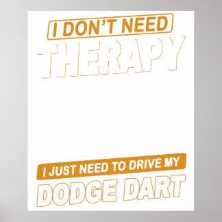 Póster I DON'T NEED THERAPY Dodge Dart 73