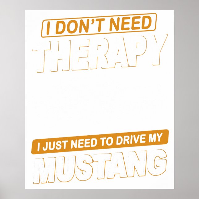 Póster I DON'T NEED THERAPY Ford Mustang 1965 Shelby Gt35 (Frente)