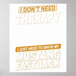 Póster I DON'T NEED THERAPY Ford Mustang 1966 Fastback 2