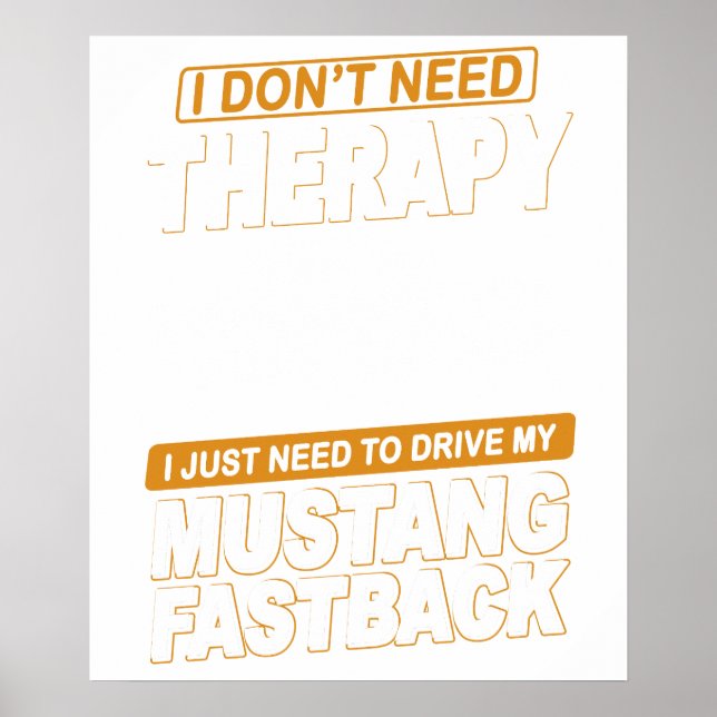 Póster I DON'T NEED THERAPY Ford Mustang 1966 Fastback 2 (Frente)