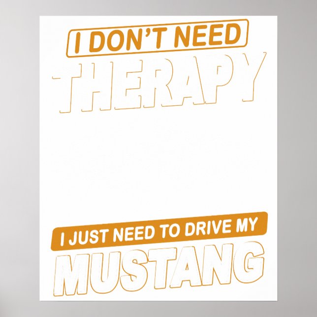 Póster I DON'T NEED THERAPY Ford Mustang 1967 - 1968 Gt50 (Frente)