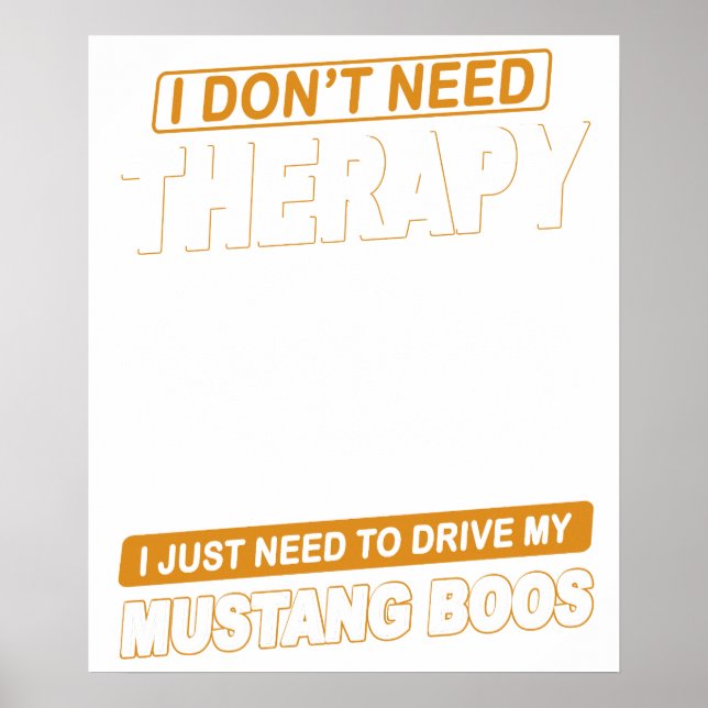 Póster I DON'T NEED THERAPY Ford Mustang 1969 Boss (Frente)
