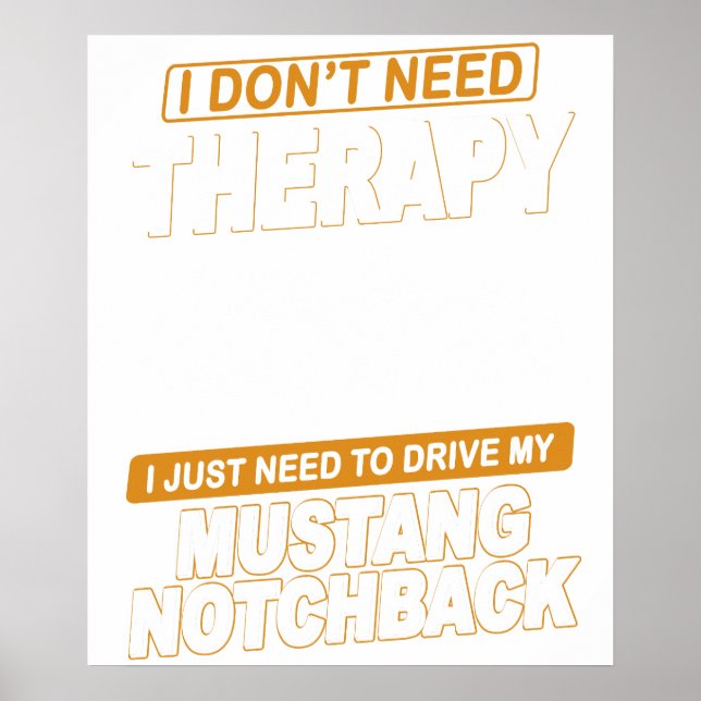 Póster I DON'T NEED THERAPY Ford Mustang 1989 Notchback 2 (Frente)
