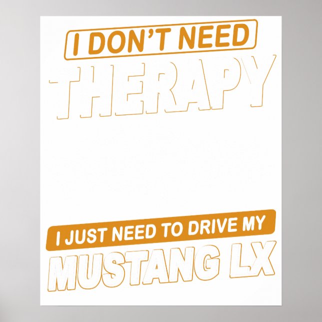 Póster I DON'T NEED THERAPY Ford Mustang 1993 Lx 3 (Frente)