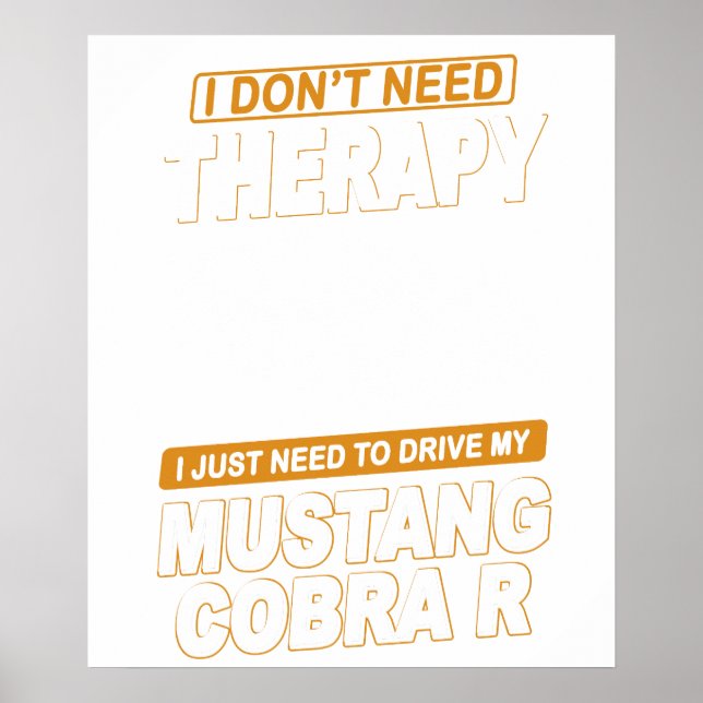 Póster I DON'T NEED THERAPY Ford Mustang 2000 Svt Cobra R (Frente)