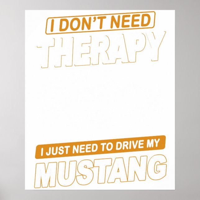 Póster I DON'T NEED THERAPY Ford Mustang 2005 To 2009 5th (Frente)