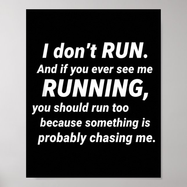 Póster I Don't Run Funny Sarcastic Running Joke Gift  (Frente)