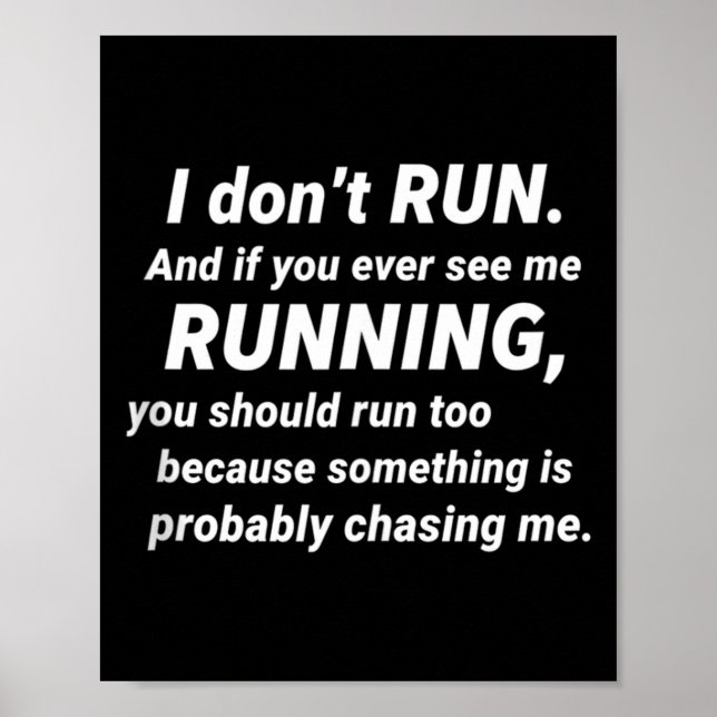Póster I Don't Run Funny Sarcastic Running Joke Gift Tank (Frente)