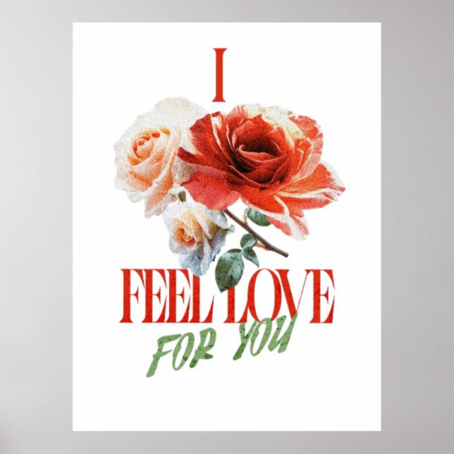 PÓSTER I FEEL LOVE FOR YOU (Frente)