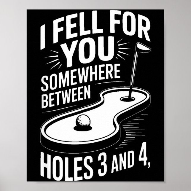 Póster I Fell For You Somewhere Holes 3 And 4 Mini Golf  (Frente)