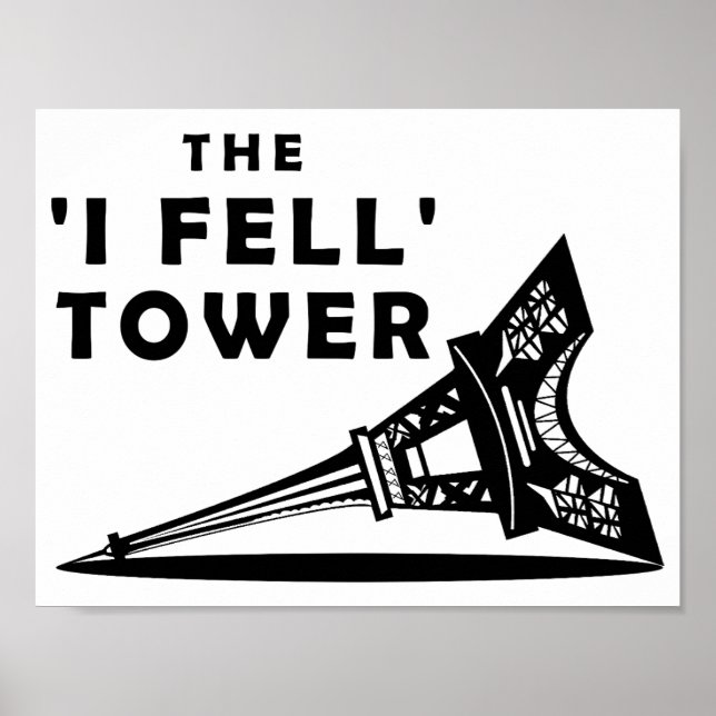 Póster "I Fell" Tower Funny Poster (Frente)