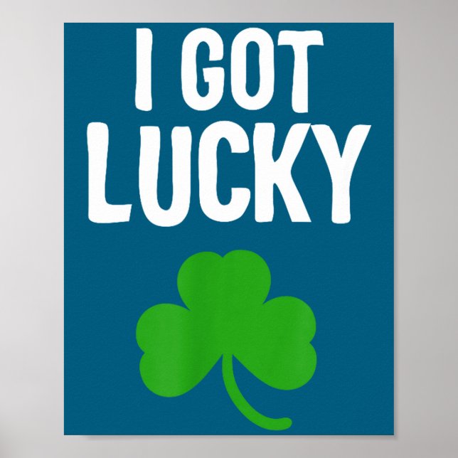 Póster I Got Lucky Dad St Patricks Day Pregnancy Announce (Frente)