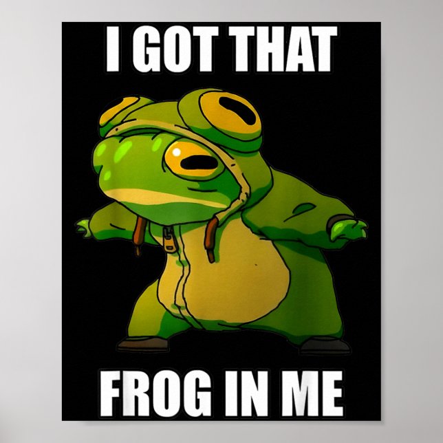 Póster I Got That Frog In Me  (Frente)