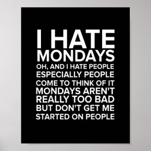 Póster I HATE PEOPLE T SHIRT Hate Mondays Tee