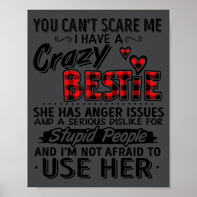 Póster I Have A Crazy Ie - Funny Ie Gift For Close Friend (Frente)