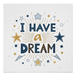 Póster I Have a Dream Starburst Typography Art