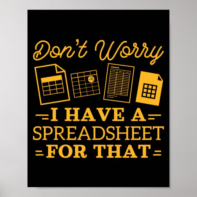 Póster I Have A Spreadsheet For That Funny Accountant  (Frente)