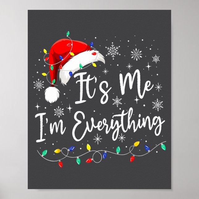 Póster I Have Everything I Want For Christmas I'm Everyth (Frente)