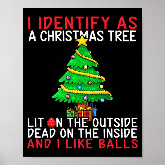 Póster I Identify As A Christmas Tree Lit On The Outside  (Frente)