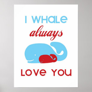 Póster I La ballena siempre te encanta imprimir o poster