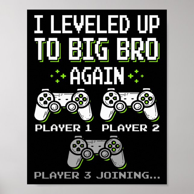 Póster I Leveled Up To Big Bro Again Brother Gamer Funny  (Frente)