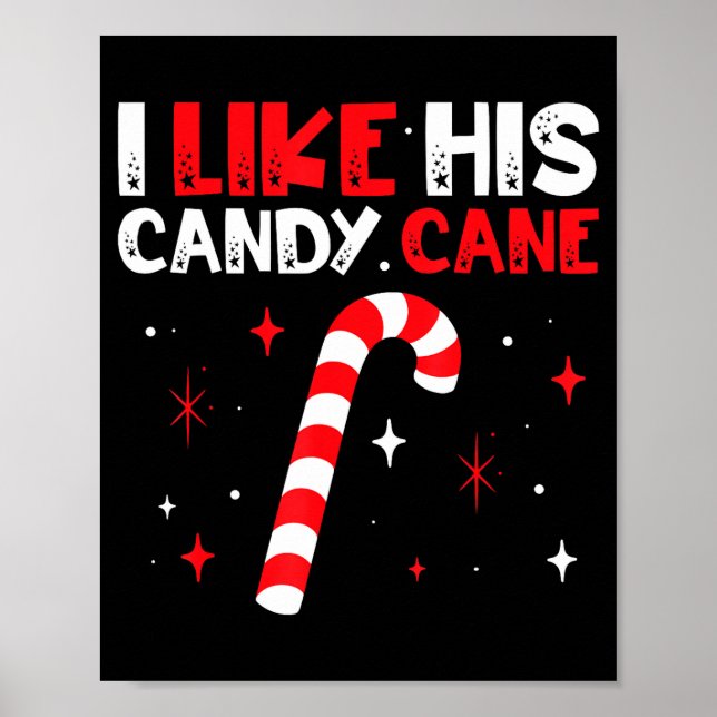 Póster I Like His Candy Cane Couple Matching Christmas  (Frente)