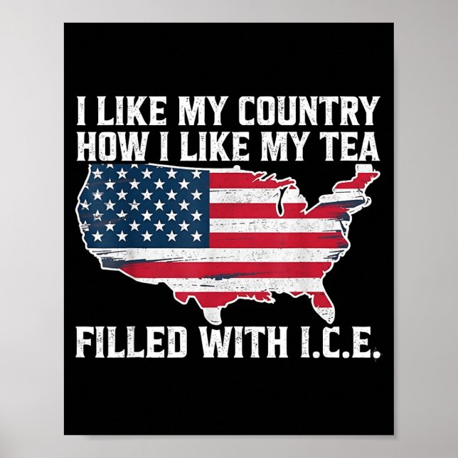 Póster I Like My Country How I Like My Tea Filled With Ic (Frente)