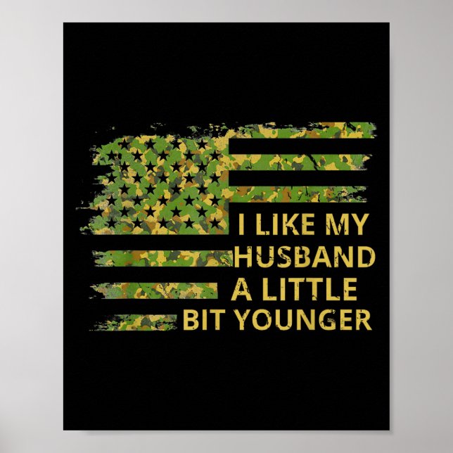 Póster I Like My Husband A Little Bit Younger Funny Quote (Frente)