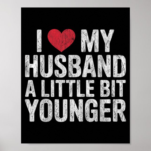 Póster I Like My Husband A Little Bit Younger Funny Retro (Frente)