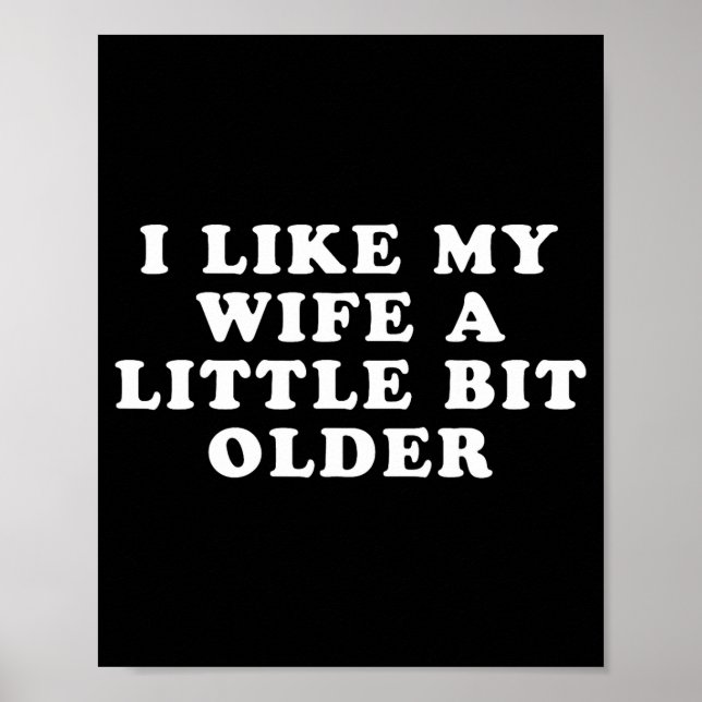 Póster I Like My Wife A Little Bit Older  (Frente)