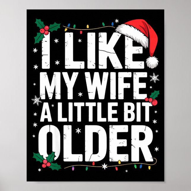 Póster I Like My Wife A Little Bit Older Funny Husband Ch (Frente)