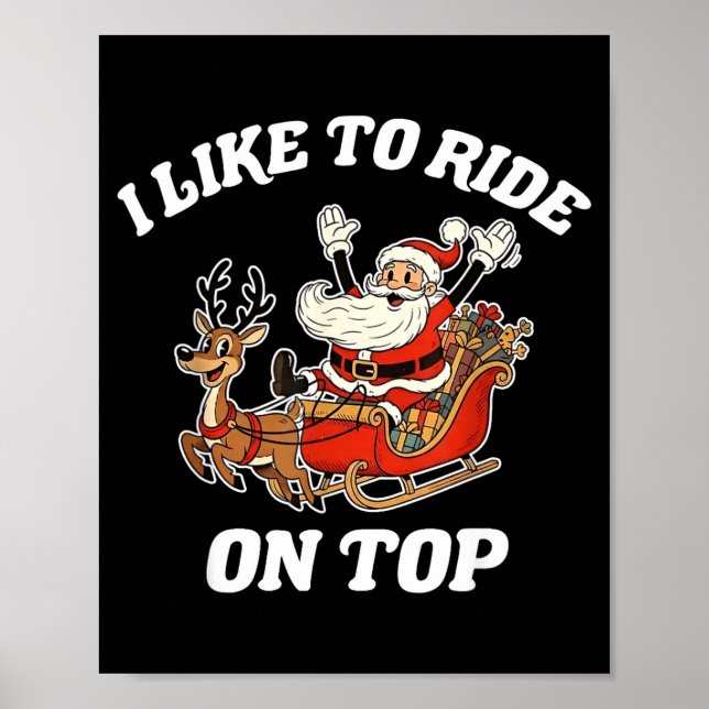 Póster I Like To Ride On Top Funny Santa Couple Matching  (Frente)