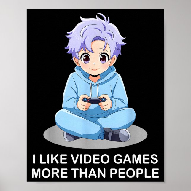 Póster I Like Video Games More Than People Funny Gamer An (Frente)