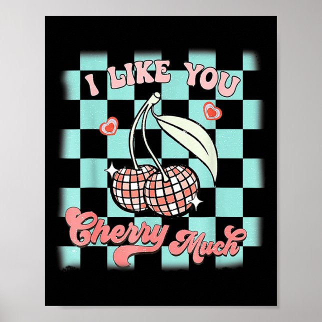 Póster I Like You Cherry Much Funny Retro Love Valentine  (Frente)