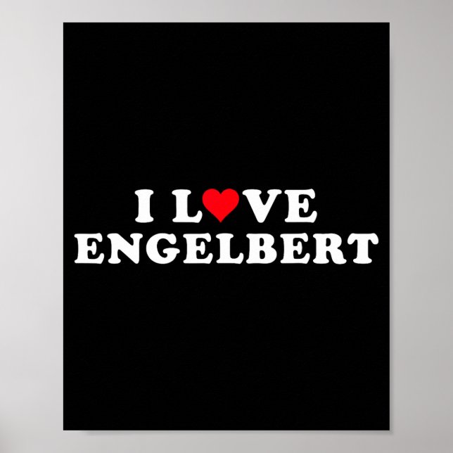 Póster I Love Engelbert Girlfriend &amp; Boyfriend Engelb (Frente)