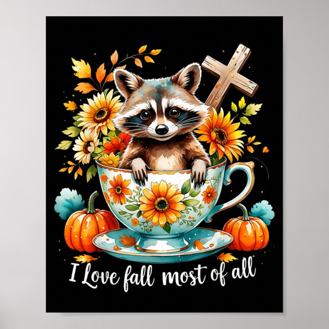 Póster I Love Fall Most Of All Raccoon Autumn Gift  (Frente)