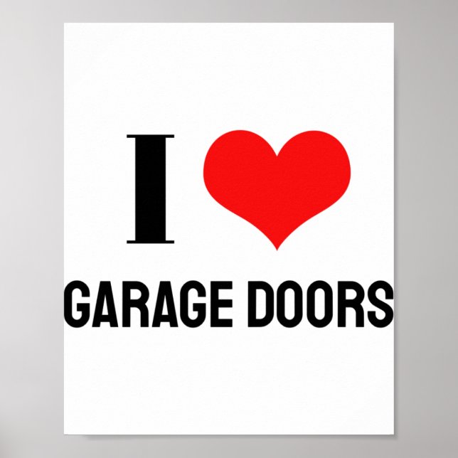 Póster I Love Garage Doors Christmas Red Heart Funny Gift (Frente)