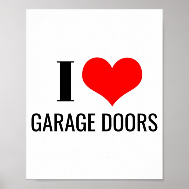 Póster I Love Garage Doors Funny Christmas Red Heart Gift (Frente)