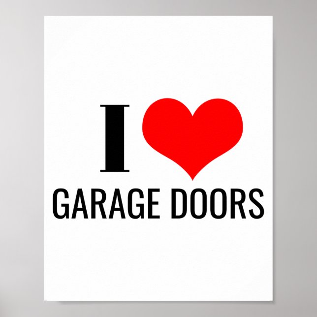 Póster I Love Garage Doors Red Heart Funny Christmas Gift (Frente)