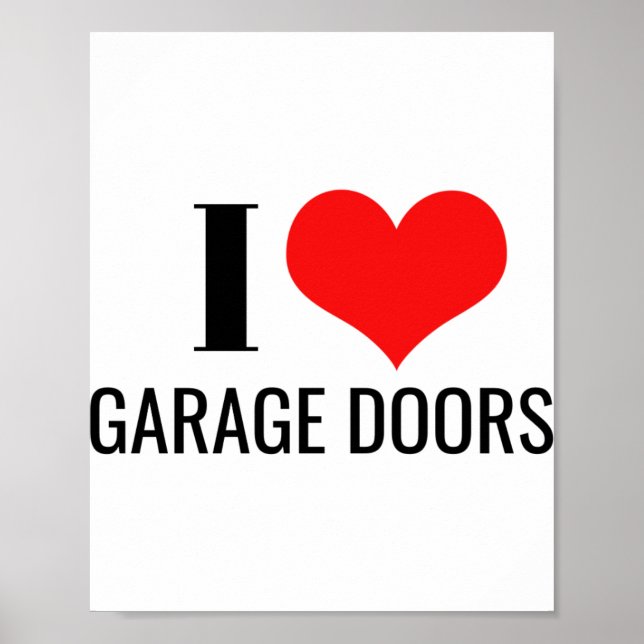 Póster I Love Garage Doors Red Heart Funny Christmas Gift (Frente)