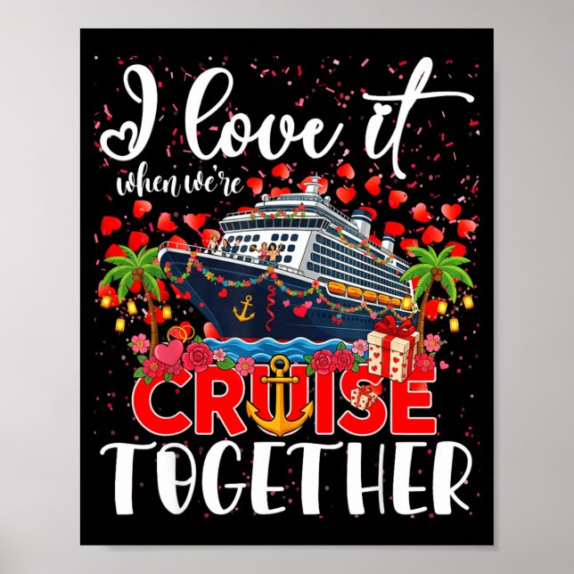 Póster I Love It When We're Cruisin Together Cruise Coupl (Frente)