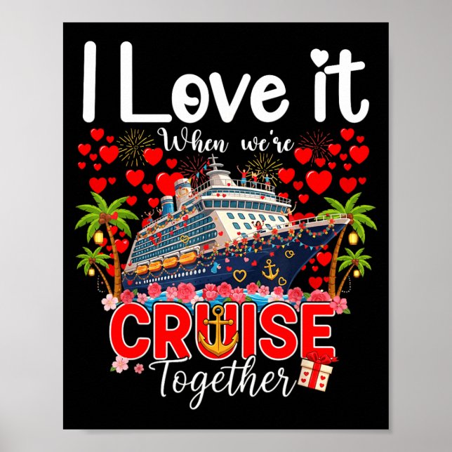 Póster I Love It When We're Cruising Together Cruise Vibe (Frente)