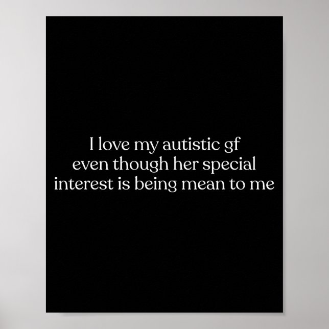 Póster I Love My Autistic Gf Even Though Her Special Inte (Frente)
