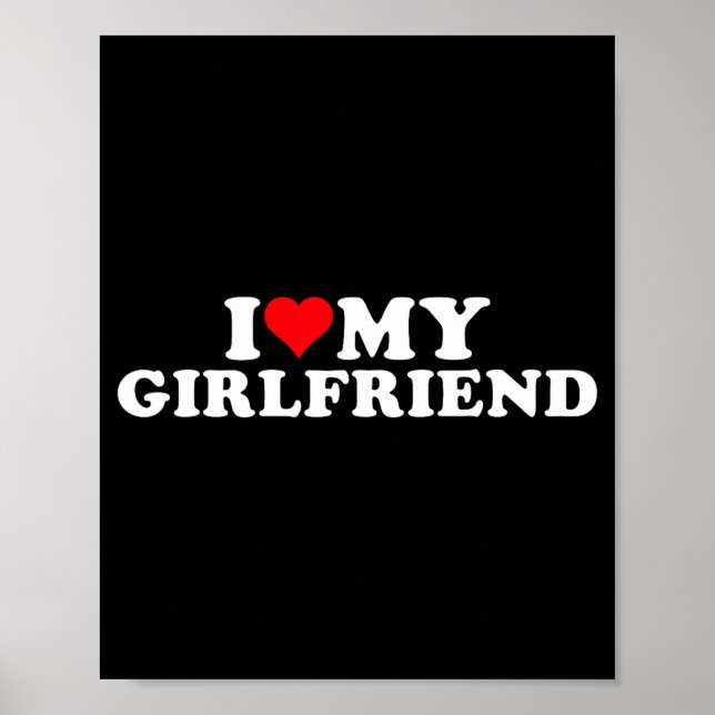 Póster I Love My Beautiful Girlfriend I Heart My Beautifu (Frente)